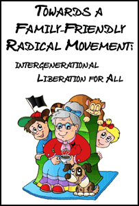 Towards a Family-Friendly Radical Movement: Intergenerational Liberation for All