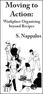 Moving to Action: Workplace Organising beyond Recipes by Scott Nappalos