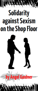 [Leaflet] Solidarity against Sexism on the Shop Floor
