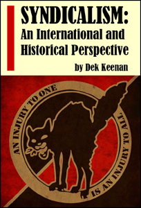 Syndicalism: An International and Historical Perspective - Dek Keenan