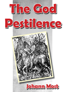 The God Pestilence by Johann Most