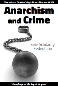 AgitProp #19 - Anarchism and Crime - SolFed