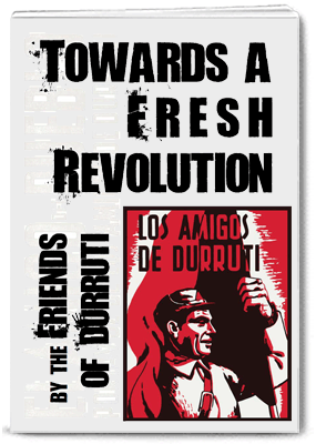 Towards a Fresh Revolution by the Friends of Durruti